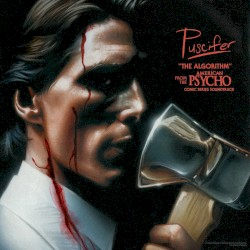 The Algorithm (From the “American Psycho” Comic Series Soundtrack)