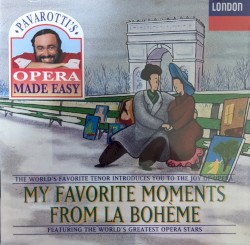 Pavarotti's Opera Made Easy: My Favorite Moments From La bohème