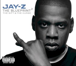 The Blueprint²: The Gift & The Curse