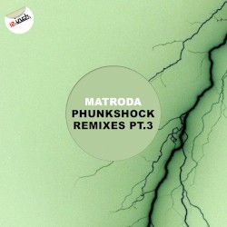 Phunkshock Remixes Pt.3