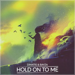 Hold On To Me