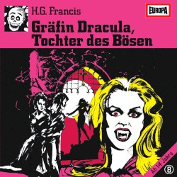 Gruselserie, Folge 8: Gräfin Dracula, Tochter des Bösen