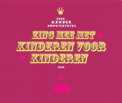 Zing mee met Kinderen voor Kinderen: Vara Kindersongfestival 2002