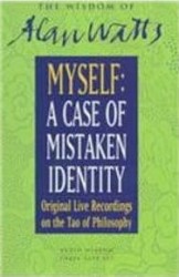 Myself: A Case of Mistaken Identity