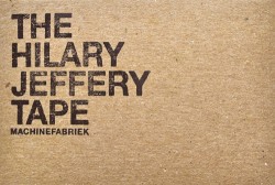The Hilary Jeffery Tape