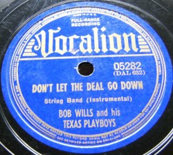 Don't Let the Deal Go Down / Drunkard Blues