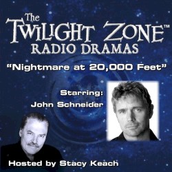 The Twilight Zone Radio Dramas, "Nightmare at 20,000 Feet"