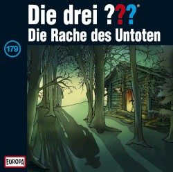 Die drei ??? 179: Die Rache des Untoten