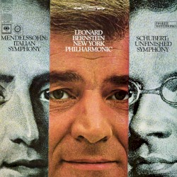 Mendelssohn: Symphony No. 4 in A Major, Op. 90 "Italian" - Schubert: Symphony No. 8 in B Minor, D. 759 "Unfinished"
