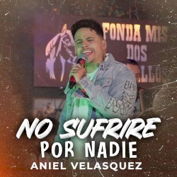 No sufriré por nadie