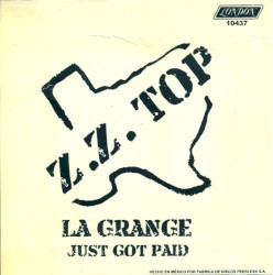 La Grange / Just Got Paid