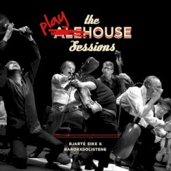 The Playhouse Sessions