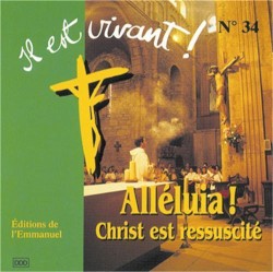 Alléluia, Christ est ressuscité (Volume n°34 - Il est vivant !)