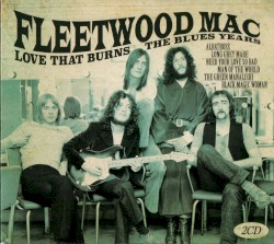 Love That Burns: The Blues Years