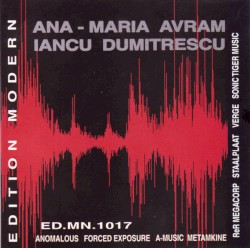 Avram: Telesma (II) / Apokatastasis / Dumitrescu: Objet sonore mysterieux (I) / Diachronies (III) / Objet sonore mysterieux (II)