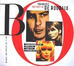 Bandes originales de films : Musiques de François de Roubaix