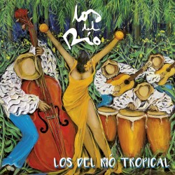 Los del Río tropical
