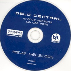 Oslo Central - Trance Sessions Volume #002