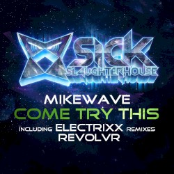 Come Try This (remixes)