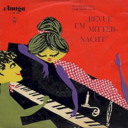 Melodien aus dem DEFA Film "Revue um Mitternacht"