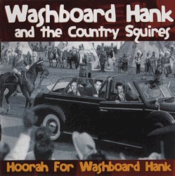 Hoorah for Washboard Hank