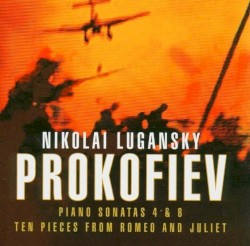 Piano Sonatas 4 & 6 / Ten Pieces from Romeo and Juliet