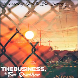 Someday You'll Be Sorry.