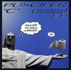 “C” Is for (Please Insert Sophomoric Genitalia Reference HERE) E.P.