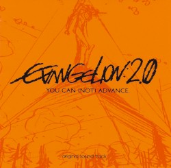 evangelion:2.0 you can (not) advance. original sound track