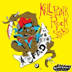 Kill Punk Rock Stars