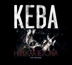 Herkkää betonia: Koko uran go-go!