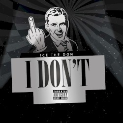 I Don't