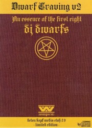 Dwarf Craving: An Essence of the First Eight DJ Dwarfs