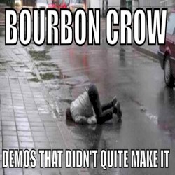 Demos That Didn't Quite Make It