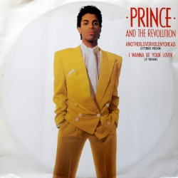 Anotherloverholenyohead (extended version) / I Wanna Be Your Lover (LP version)