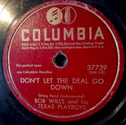 Don't Let the Deal Go Down / Drunkard Blues