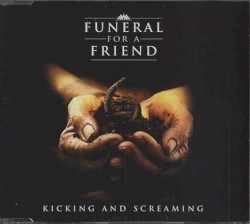 Kicking and Screaming