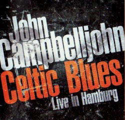 Celtic Blues - Live in Hamburg