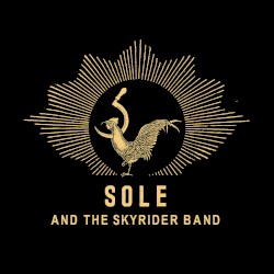 Sole and the Skyrider Band