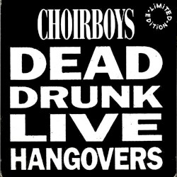 Dead Drunk Live Hangovers