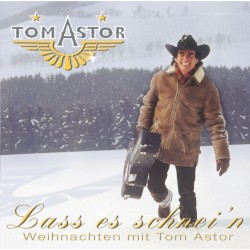 Lass es schnei'n: Weihnachten mit Tom Astor