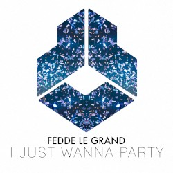I Just Wanna Party