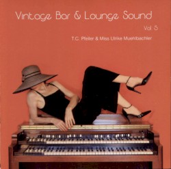 Vintage Bar & Lounge Sound, Vol. 5