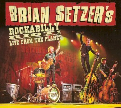 Rockabilly Riot! Live From the Planet
