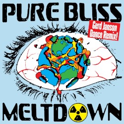 Pure Bliss Meltdown (Gerd Janson dance remix)