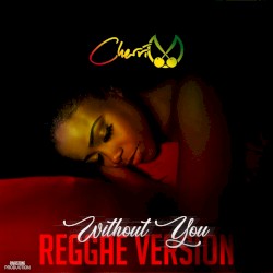 Without You (reggae version)