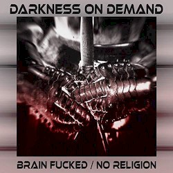 Brain Fucked / No Religion