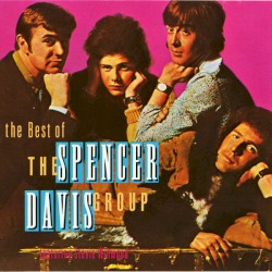 The Best of The Spencer Davis Group Featuring Stevie Winwood