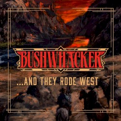 …And They Rode West