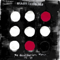 We Don't Believe What’s On TV